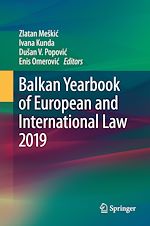 Télécharger le livre :  Balkan Yearbook of European and International Law 2019