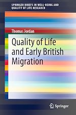 Télécharger le livre :  Quality of Life and Early British Migration