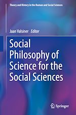 Télécharger le livre :  Social Philosophy of Science for the Social Sciences