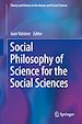 Télécharger le livre :  Social Philosophy of Science for the Social Sciences