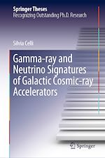 Télécharger le livre :  Gamma-ray and Neutrino Signatures of Galactic Cosmic-ray Accelerators
