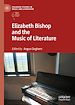 Télécharger le livre :  Elizabeth Bishop and the Music of Literature