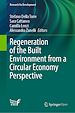 Télécharger le livre :  Regeneration of the Built Environment from a Circular Economy Perspective