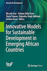 Télécharger le livre :  Innovative Models for Sustainable Development in Emerging African Countries