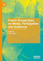 Télécharger le livre :  French Perspectives on Media, Participation and Audiences
