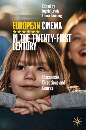 Téléchargez le livre :  European Cinema in the Twenty-First Century