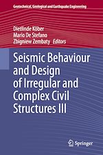 Download this eBook Seismic Behaviour and Design of Irregular and Complex Civil Structures III