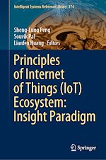 Télécharger le livre :  Principles of Internet of Things (IoT) Ecosystem: Insight Paradigm