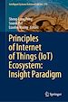 Télécharger le livre :  Principles of Internet of Things (IoT) Ecosystem: Insight Paradigm