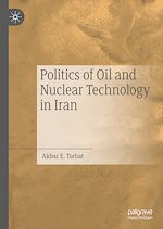Télécharger le livre :  Politics of Oil and Nuclear Technology in Iran