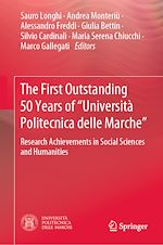 Télécharger le livre :  The First Outstanding 50 Years of “Università Politecnica delle Marche”