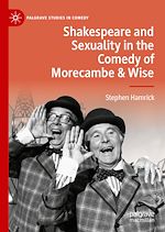 Télécharger le livre :  Shakespeare and Sexuality in the Comedy of Morecambe & Wise