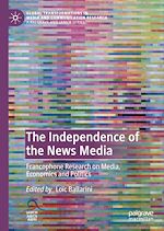 Télécharger le livre :  The Independence of the News Media