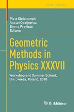 Télécharger le livre :  Geometric Methods in Physics XXXVII