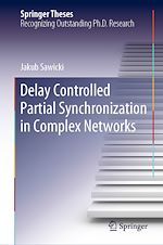 Télécharger le livre :  Delay Controlled Partial Synchronization in Complex Networks