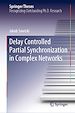 Télécharger le livre :  Delay Controlled Partial Synchronization in Complex Networks