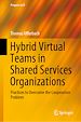Télécharger le livre :  Hybrid Virtual Teams in Shared Services Organizations