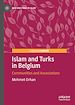 Télécharger le livre :  Islam and Turks in Belgium