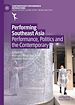 Télécharger le livre :  Performing Southeast Asia