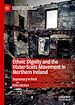 Télécharger le livre :  Ethnic Dignity and the Ulster-Scots Movement in Northern Ireland