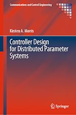 Télécharger le livre :  Controller Design for Distributed Parameter Systems
