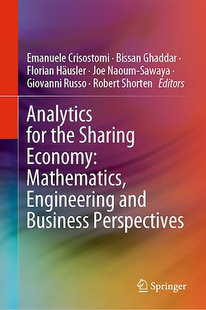 Téléchargez le livre :  Analytics for the Sharing Economy: Mathematics, Engineering and Business Perspectives