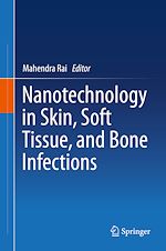 Télécharger le livre :  Nanotechnology in Skin, Soft Tissue, and Bone Infections