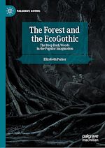 Download this eBook The Forest and the EcoGothic