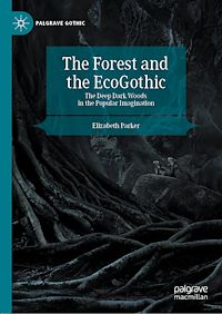 Télécharger le livre :  The Forest and the EcoGothic