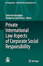 Télécharger le livre :  Private International Law Aspects of Corporate Social Responsibility