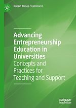 Télécharger le livre :  Advancing Entrepreneurship Education in Universities