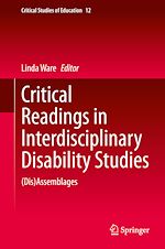 Télécharger le livre :  Critical Readings in Interdisciplinary Disability Studies