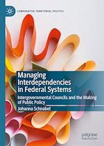 Télécharger le livre :  Managing Interdependencies in Federal Systems