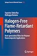 Télécharger le livre :  Halogen-Free Flame-Retardant Polymers