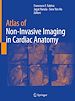 Télécharger le livre :  Atlas of Non-Invasive Imaging in Cardiac Anatomy