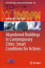 Télécharger le livre :  Abandoned Buildings in Contemporary Cities: Smart Conditions for Actions