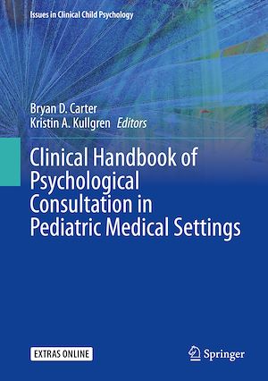 Téléchargez le livre :  Clinical Handbook of Psychological Consultation in Pediatric Medical Settings