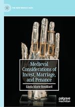 Télécharger le livre :  Medieval Considerations of Incest, Marriage, and Penance
