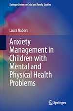 Télécharger le livre :  Anxiety Management in Children with Mental and Physical Health Problems