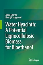 Télécharger le livre :  Water Hyacinth: A Potential Lignocellulosic Biomass for Bioethanol