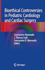 Télécharger le livre :  Bioethical Controversies in Pediatric Cardiology and Cardiac Surgery