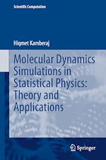 Télécharger le livre :  Molecular Dynamics Simulations in Statistical Physics: Theory and Applications