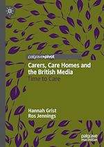 Télécharger le livre :  Carers, Care Homes and the British Media