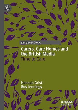 Téléchargez le livre :  Carers, Care Homes and the British Media