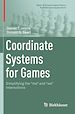 Télécharger le livre :  Coordinate Systems for Games