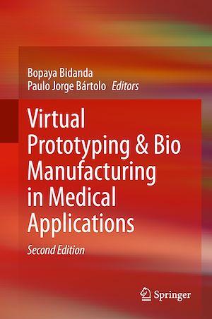 Téléchargez le livre :  Virtual Prototyping & Bio Manufacturing in Medical Applications