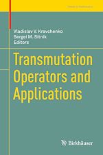 Télécharger le livre :  Transmutation Operators and Applications