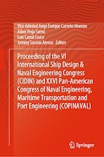 Télécharger le livre :  Proceeding of the VI International Ship Design & Naval Engineering Congress (CIDIN) and XXVI Pan-American Congress of Naval Engineering, Maritime Transportation and Port Engineering (COPINAVAL)