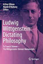 Télécharger le livre :  Ludwig Wittgenstein: Dictating Philosophy