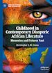Télécharger le livre :  Childhood in Contemporary Diasporic African Literature